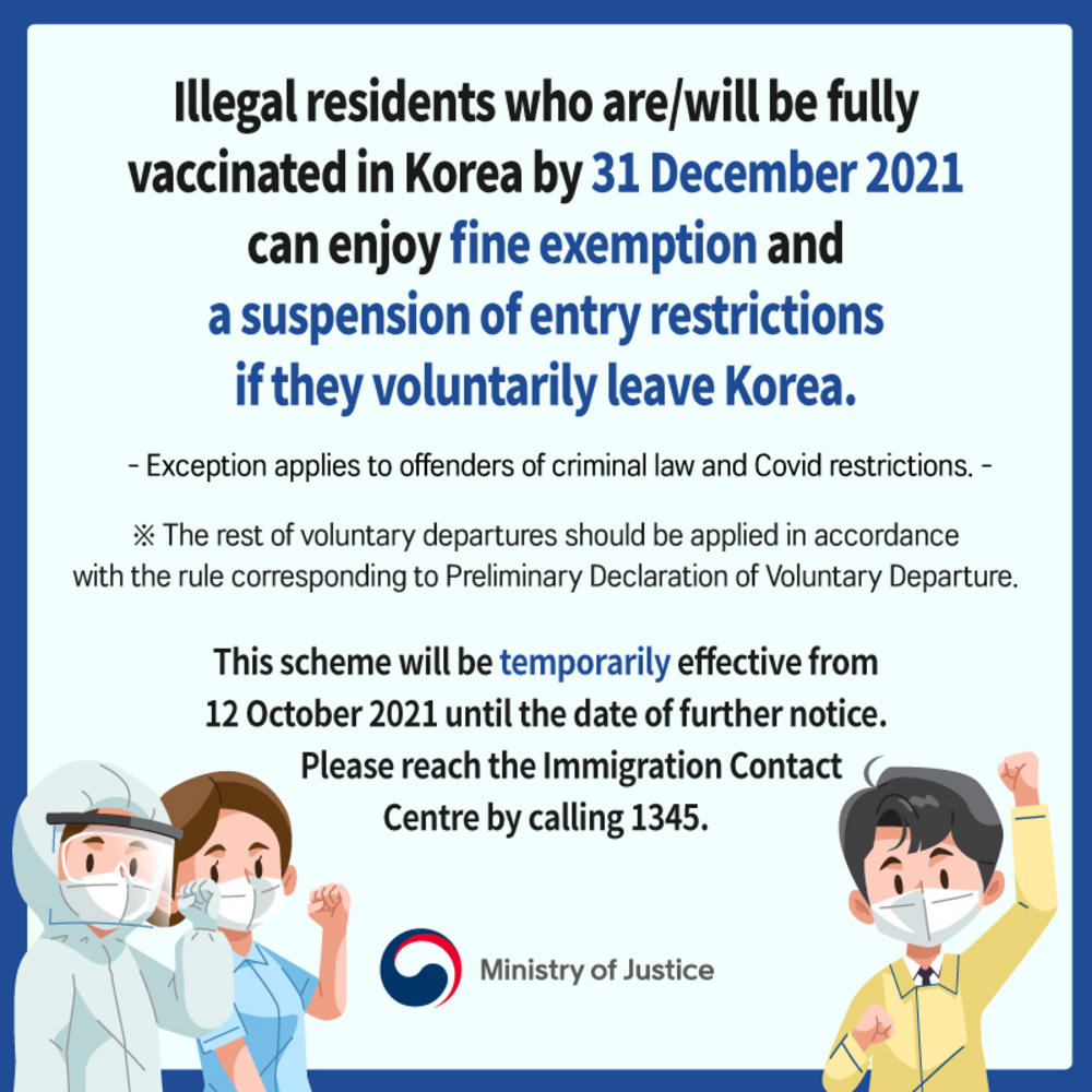 Fully vaccinated illegal residents will be  exempted from fine and entry restrictions when  they voluntarily leave Korea